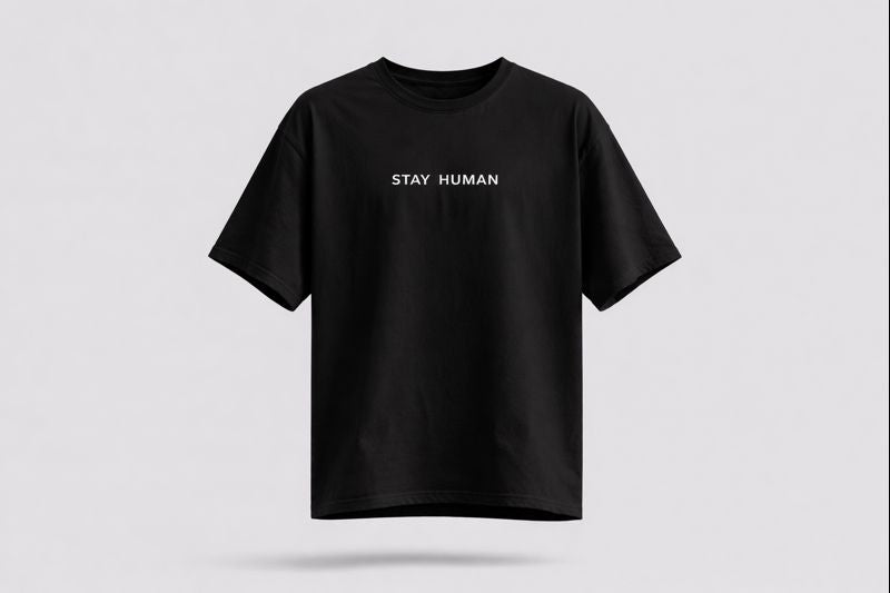 MENSCHSEIN — STAY HUMAN T-SHIRT DROP
