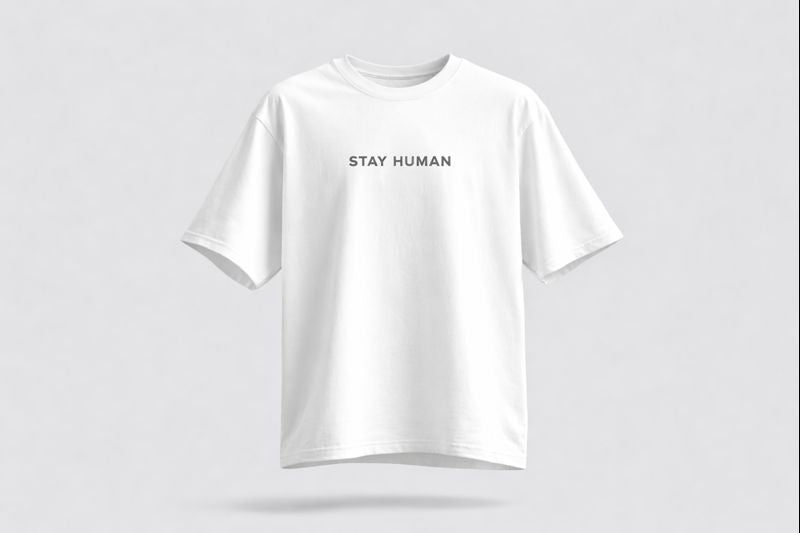 MENSCHSEIN — STAY HUMAN T-SHIRT DROP